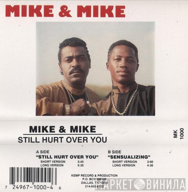  Mike & Mike  - Still Hurt Over You / Sensualizing