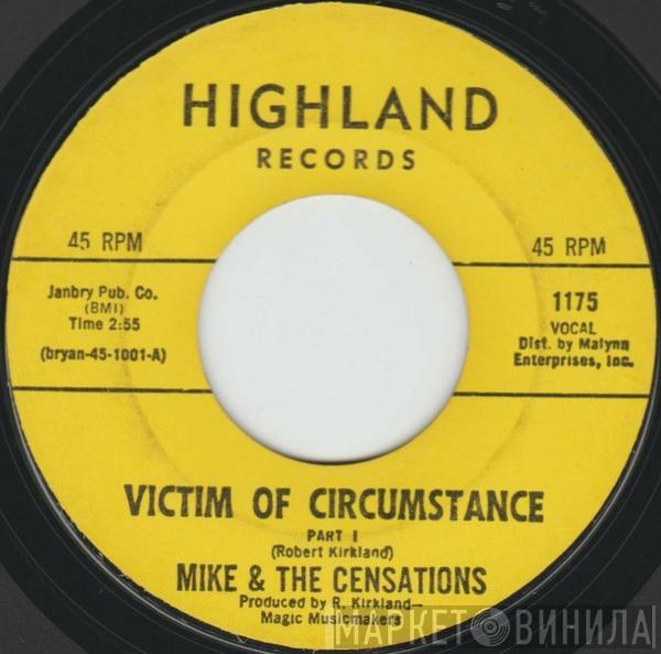 Mike & The Censations - Victim Of Circumstance