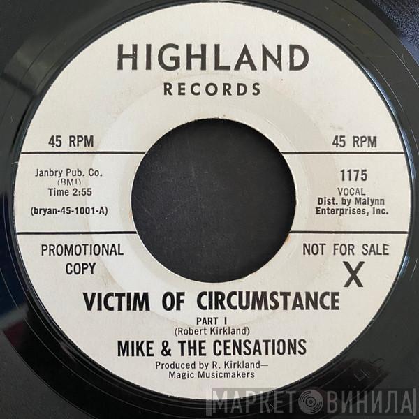  Mike & The Censations  - Victim Of Circumstance