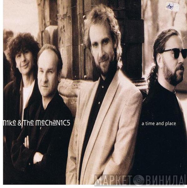 Mike & The Mechanics - A Time And Place