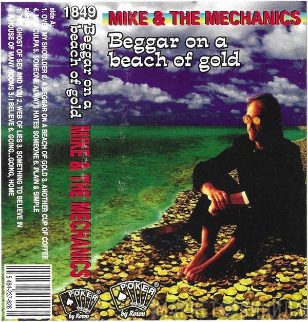  Mike & The Mechanics  - Beggar On A Beach Of Gold