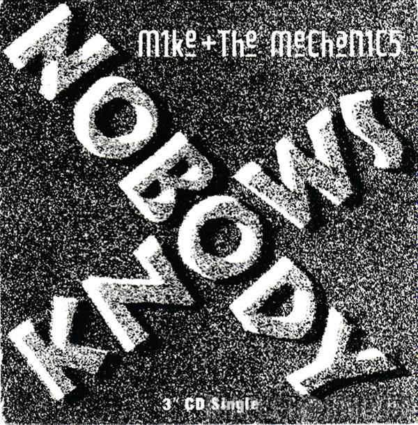 Mike & The Mechanics - Nobody Knows