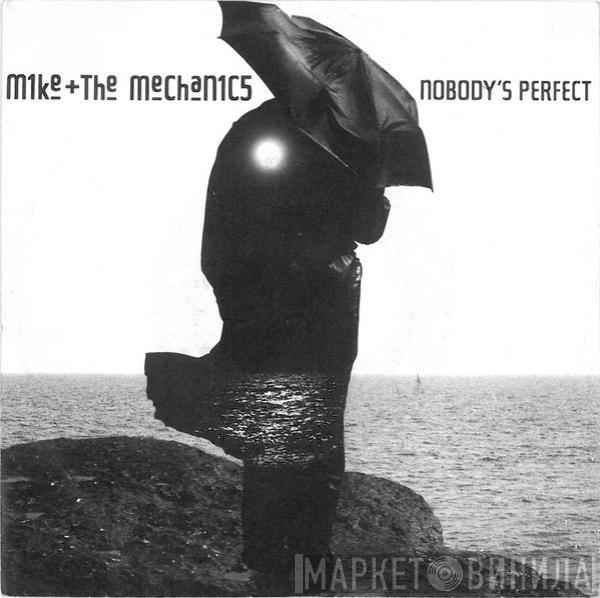 Mike & The Mechanics - Nobody's Perfect