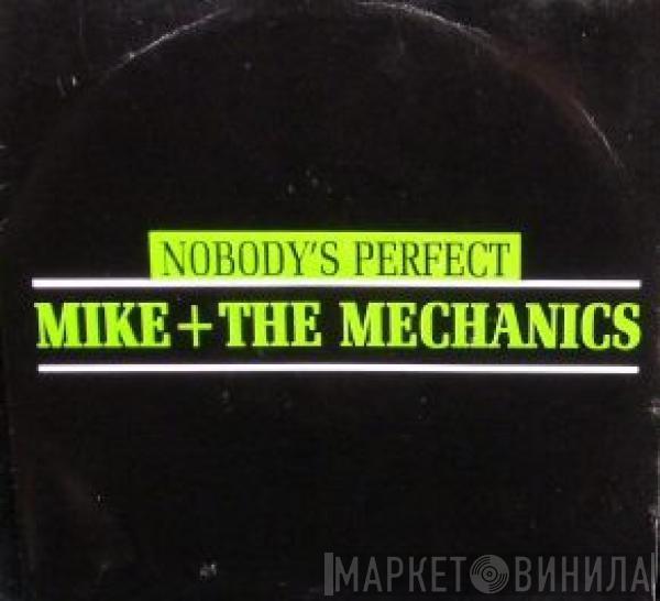 Mike & The Mechanics - Nobody's Perfect