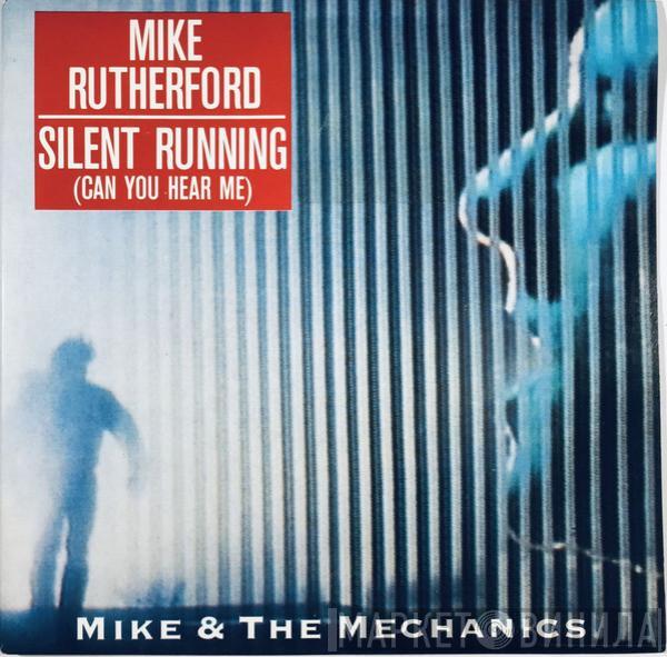  Mike & The Mechanics  - Silent Running (Can You Hear Me)