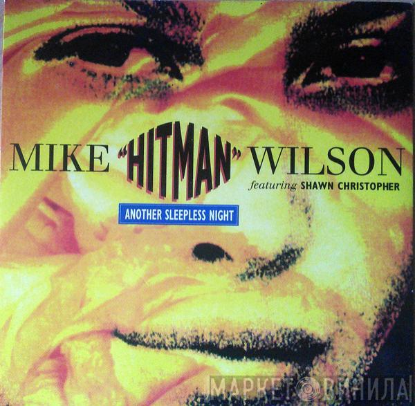 Mike "Hitman" Wilson, Shawn Christopher - Another Sleepless Night