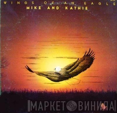 Mike And Kathie - Wings Of An Eagle
