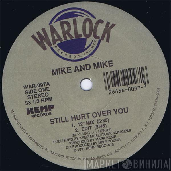  Mike And Mike  - Still Hurt Over You / Sensualizing Lover