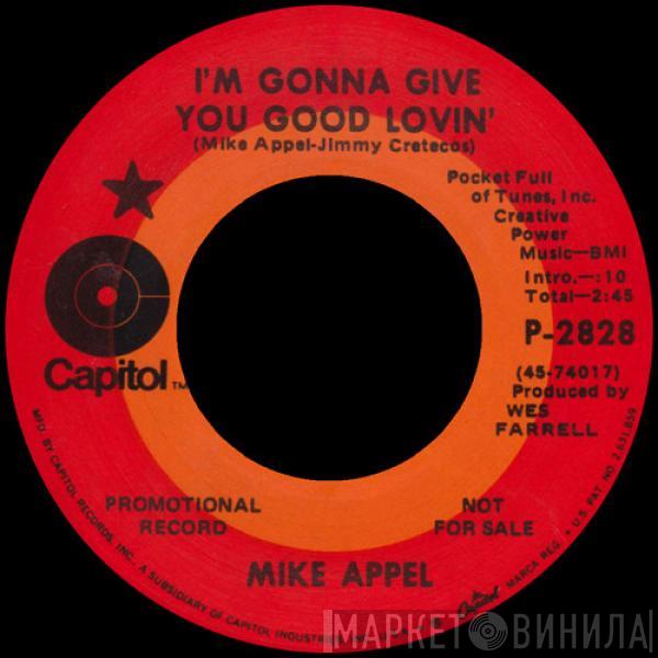 Mike Appel - I'm Gonna Give You Good Lovin' / Lady Love