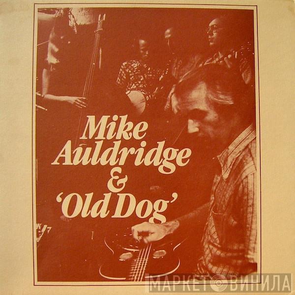 Mike Auldridge, Old Dog  - Mike Auldridge & 'Old Dog'