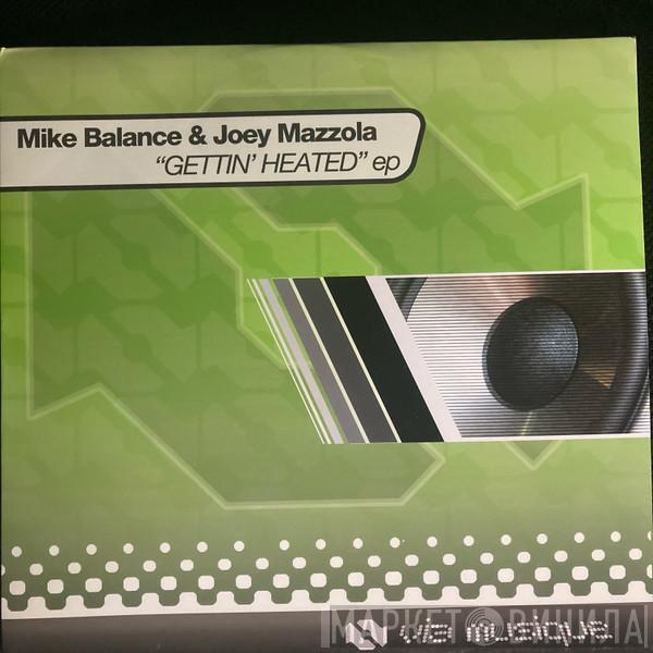 Mike Balance, Joey Mazzola - Gettin' Heated EP