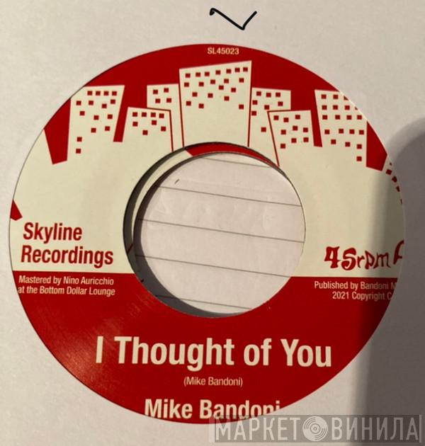 Mike Bandoni - I Thought Of You / Matrices