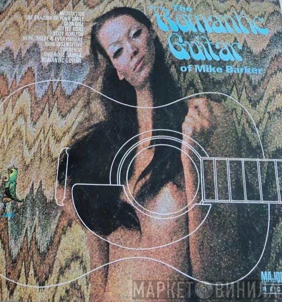 Mike Barker - The Romantic Guitar Of Mike Barker