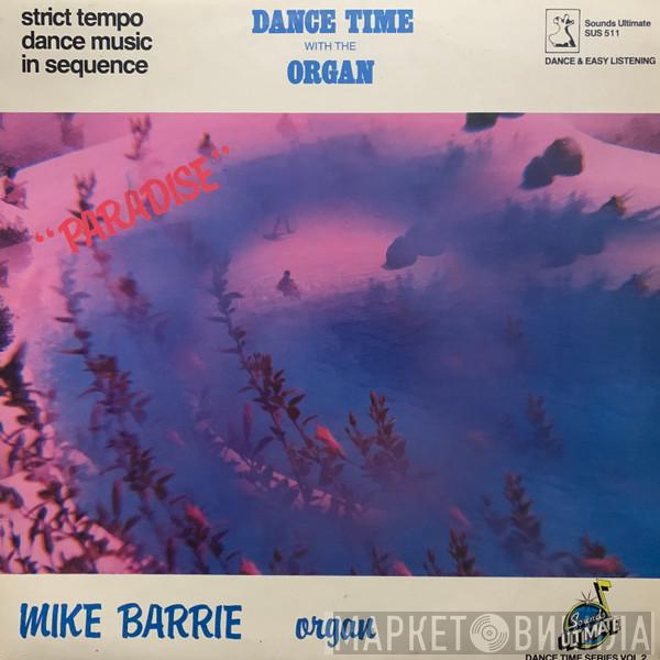 Mike Barrie - Dance Time With The Organ