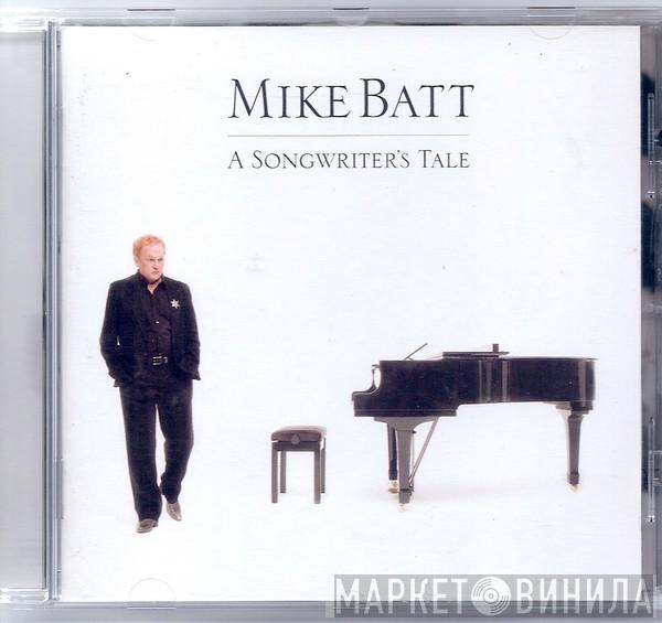 Mike Batt - A Songwriter's Tale