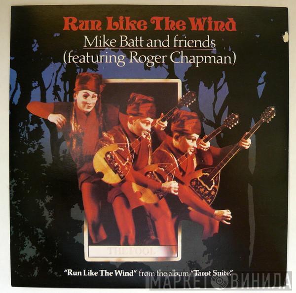 Mike Batt And Friends, Roger Chapman - Run Like The Wind