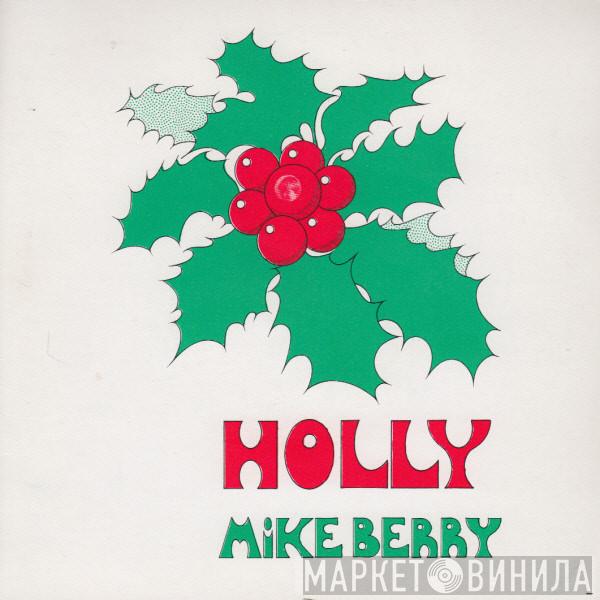  Mike Berry  - Holly