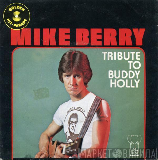 Mike Berry - Tribute To Buddy Holly