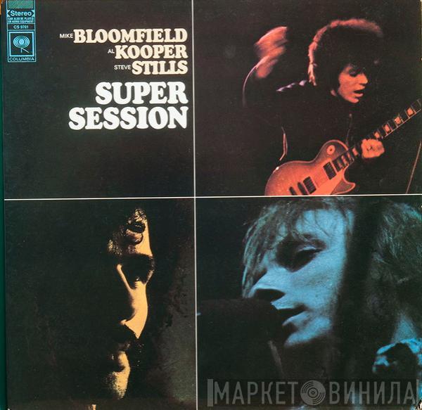 Mike Bloomfield, Al Kooper, Stephen Stills - Super Session