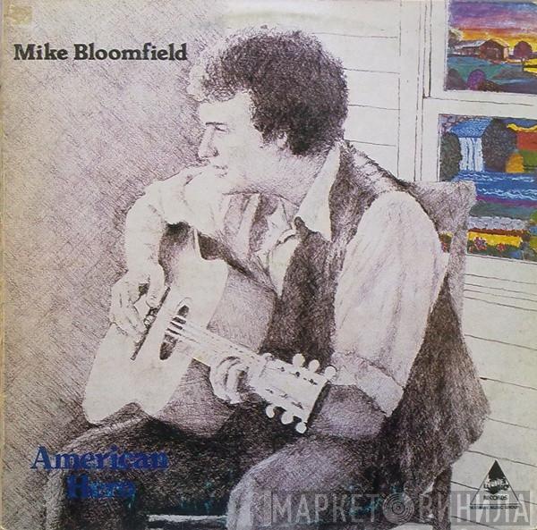  Mike Bloomfield  - American Hero