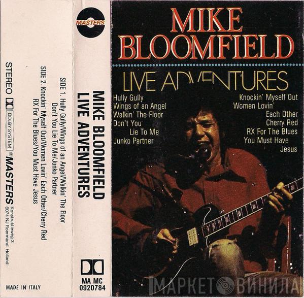  Mike Bloomfield  - Live Adventures