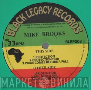 Mike Brooks, Keety Roots - Protection / Pride Comes Before A Fall / Jah Never Fail I