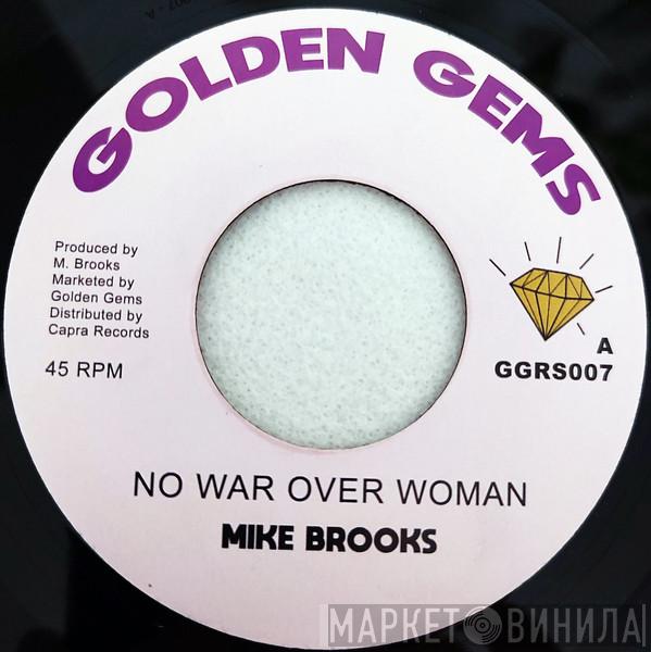 Mike Brooks - No War Over Woman