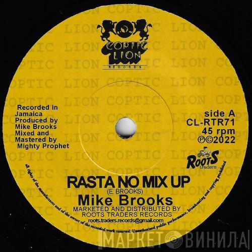 Mike Brooks - Rasta No Mix Up