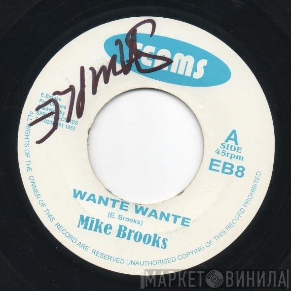 Mike Brooks - Wante Wante