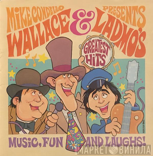 Mike Condello - Mike Condello Presents Wallace & Ladmo's Greatest Hits!