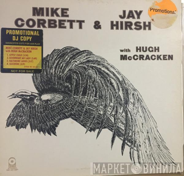 Mike Corbett, Jay Hirsh, Hugh McCracken - Mike Corbett & Jay Hirsh With Hugh McCracken