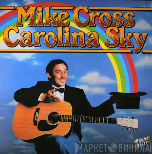 Mike Cross  - Carolina Sky