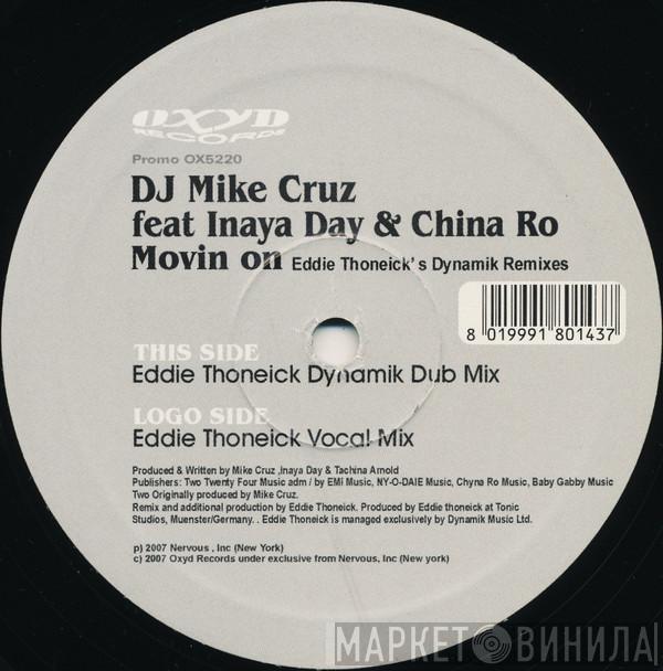 Mike Cruz, Inaya Day, China Ro - Movin On (Eddie Thoneick's Dynamik Remixes)