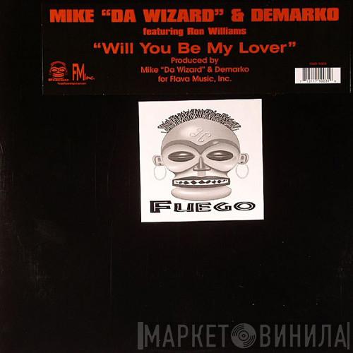Mike Da Wizard, Demarko - Will You Be My Lover