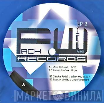 Mike Dehnert, Roman Lindau, Sascha Rydell - Fachwerk EP 2