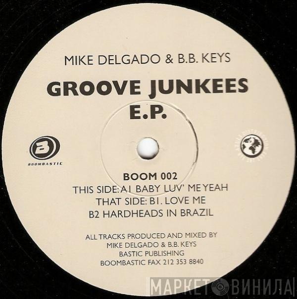 Mike Delgado, B.B. Keys - Groove Junkees E.P.