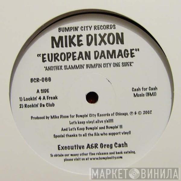 Mike Dixon - European Damage
