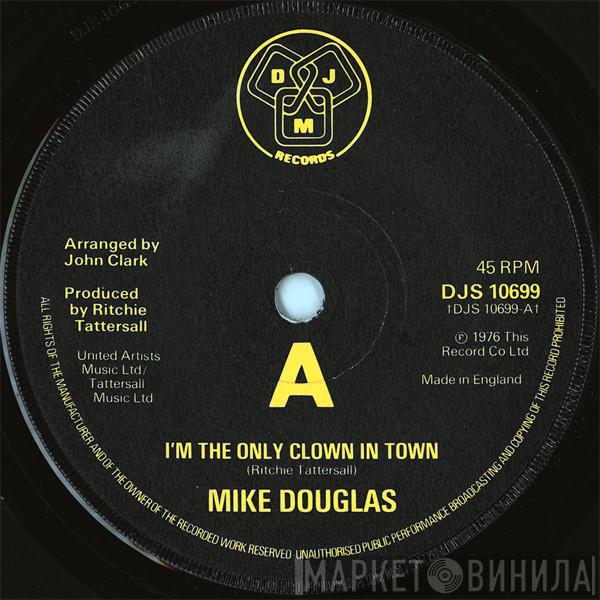 Mike Douglas  - I'm The Only Clown In Town
