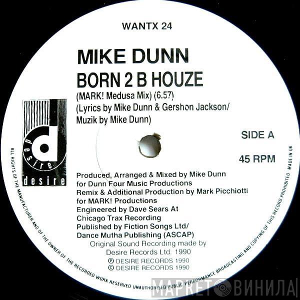 Mike Dunn - Born 2 B Houze