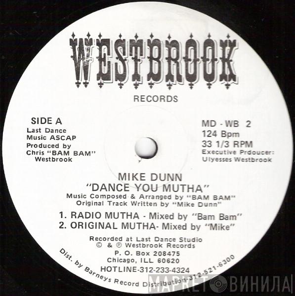 Mike Dunn - Dance You Mutha