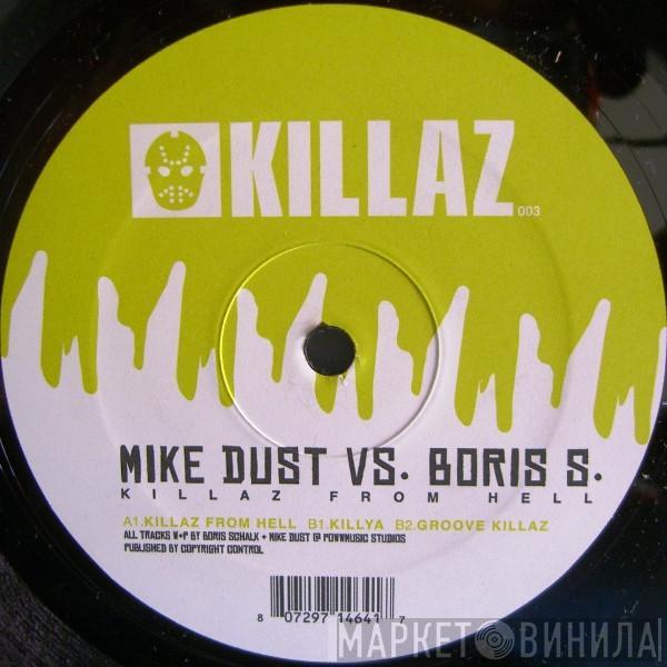 Mike Dust, Boris S. - Killaz From Hell