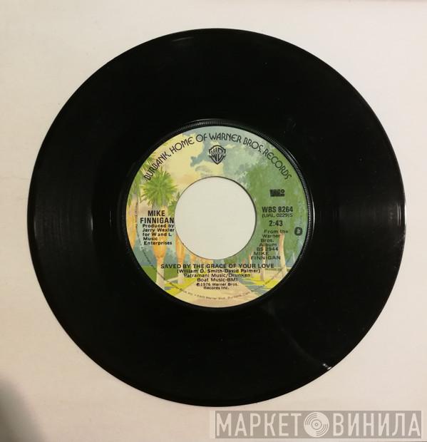 Mike Finnigan - Saved By The Grace Of Your Love / Misery Loves Company