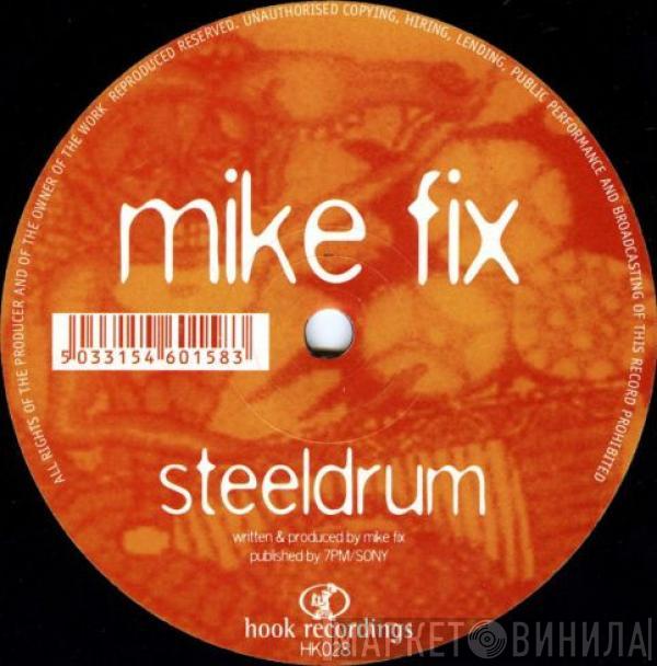 Mike Fix - Steeldrum