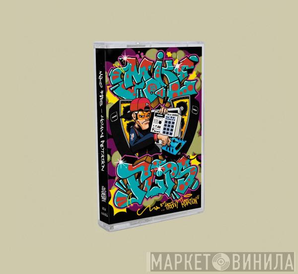  Mike Flips  - Heavy Rotation
