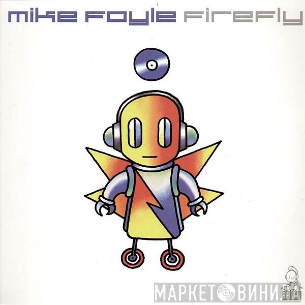 Mike Foyle - Firefly