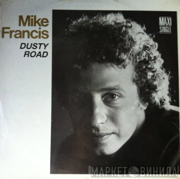 Mike Francis - Dusty Road