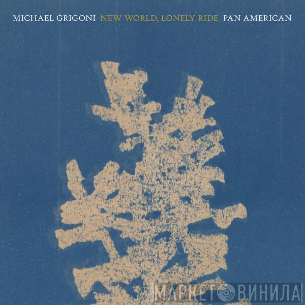 Mike Grigoni, Pan•American - New World, Lonely Ride