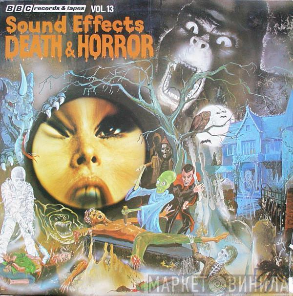Mike Harding  - Sound Effects No. 13 -  Death & Horror