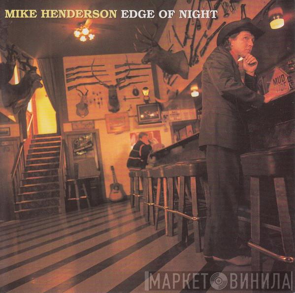 Mike Henderson - Edge Of Night