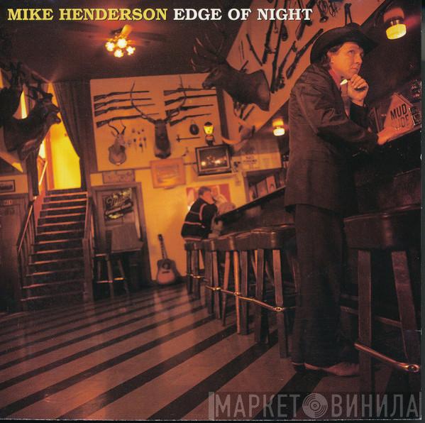Mike Henderson - Edge Of Night